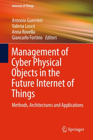 Imagen de portada: Management of Cyber Physical Objects in the Future Internet of Things 9783319268675