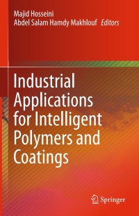 Cover image: Industrial Applications for Intelligent Polymers and Coatings 9783319268910