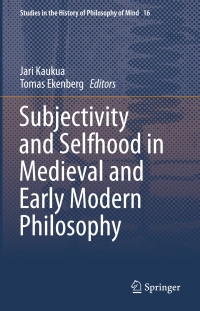 Imagen de portada: Subjectivity and Selfhood in Medieval and Early Modern Philosophy 9783319269122