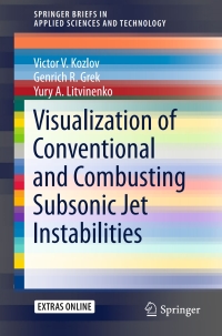 صورة الغلاف: Visualization of Conventional and Combusting Subsonic Jet Instabilities 9783319269573