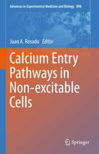 Imagen de portada: Calcium Entry Pathways in Non-excitable Cells 9783319269726