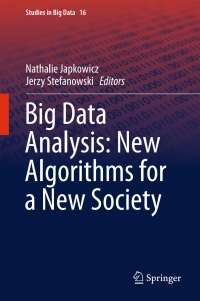 表紙画像: Big Data Analysis: New Algorithms for a New Society 9783319269870