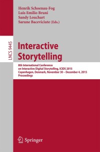 Cover image: Interactive Storytelling 9783319270357