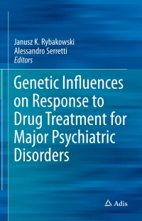 Imagen de portada: Genetic Influences on Response to Drug Treatment for Major Psychiatric Disorders 9783319270388