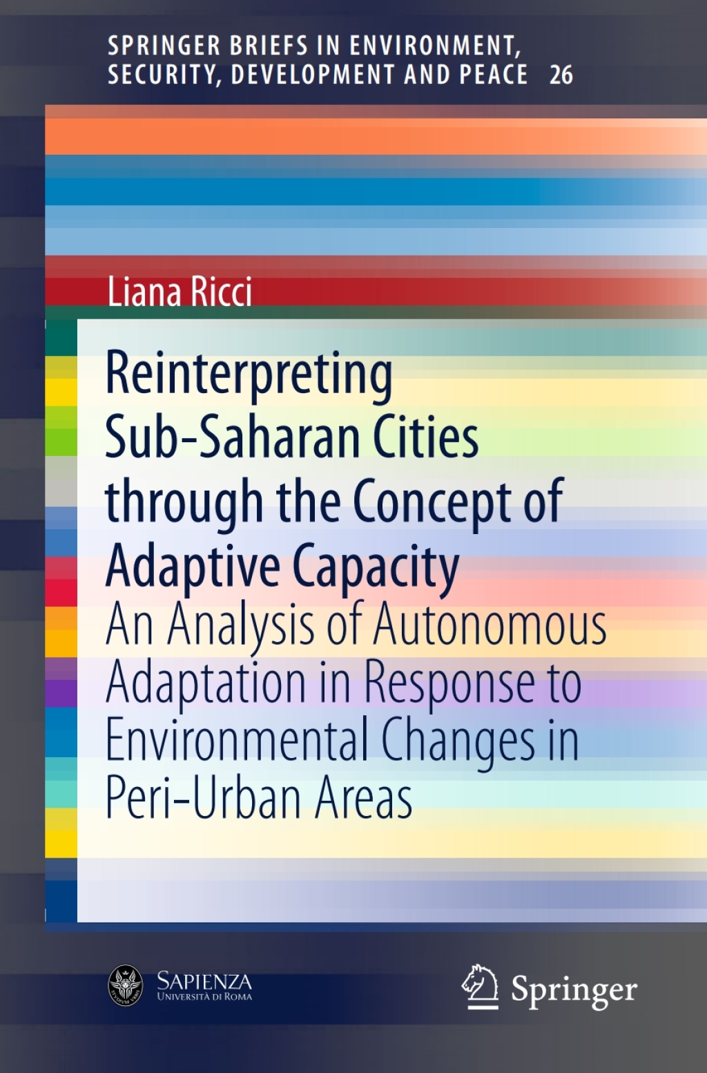 Reinterpreting Sub-Saharan Cities through the Concept of Adaptive Capacity An Analysis of Autonomous Adaptation in Response to Environmental Changes in Peri-Urban Areas