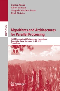 表紙画像: Algorithms and Architectures for Parallel Processing 9783319271606