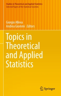 صورة الغلاف: Topics in Theoretical and Applied Statistics 9783319272726