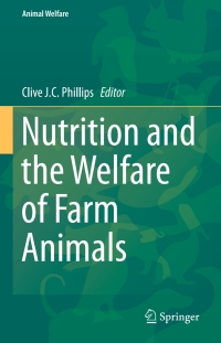 صورة الغلاف: Nutrition and the Welfare of Farm Animals 9783319273549