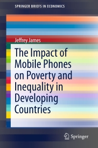 Cover image: The Impact of Mobile Phones on Poverty and Inequality in Developing Countries 9783319273662