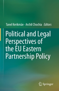 Cover image: Political and Legal Perspectives of the EU Eastern Partnership Policy 9783319273815