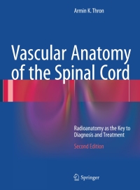 Titelbild: Vascular Anatomy of the Spinal Cord 2nd edition 9783319274386