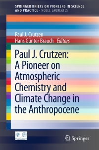 Cover image: Paul J. Crutzen: A Pioneer on Atmospheric Chemistry and Climate Change in the Anthropocene 9783319274591