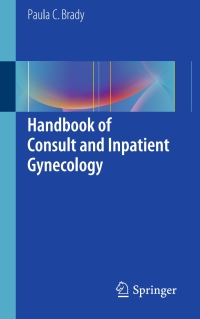 Imagen de portada: Handbook of Consult and Inpatient Gynecology 9783319277226