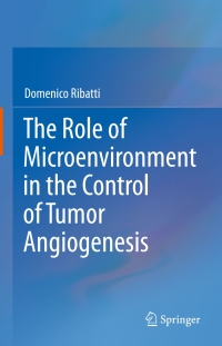Titelbild: The Role of Microenvironment in the Control of Tumor Angiogenesis 9783319278186