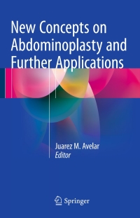 صورة الغلاف: New Concepts on Abdominoplasty and Further Applications 9783319278490