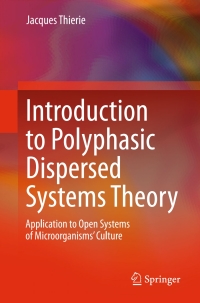 Cover image: Introduction to Polyphasic Dispersed Systems Theory 9783319278520