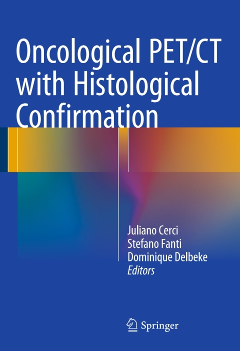 Oncological PET/CT with Histological Confirmation - FULL INSTANT DOWNLOAD | PDF DOCX EPUB