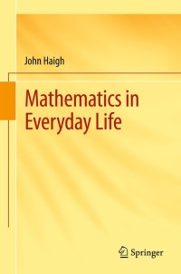 Cover image: Mathematics in Everyday Life 9783319279374