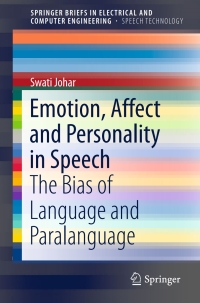 Imagen de portada: Emotion, Affect and Personality in Speech 9783319280455