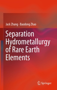 Imagen de portada: Separation Hydrometallurgy of Rare Earth Elements 9783319282336
