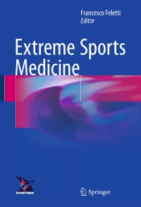 表紙画像: Extreme Sports Medicine 9783319282633