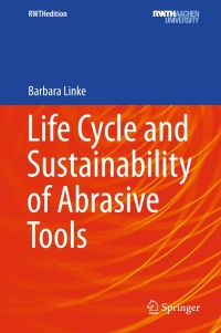 صورة الغلاف: Life Cycle and Sustainability of Abrasive Tools 9783319283456