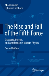 Cover image: The Rise and Fall of the Fifth Force 2nd edition 9783319284118