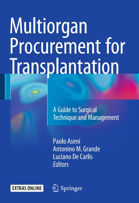 Multiorgan Procurement for Transplantation : A Guide to Surgical Technique and Management - FULL INSTANT DOWNLOAD | PDF DOCX EPUB