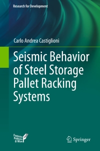 Imagen de portada: Seismic Behavior of Steel Storage Pallet Racking Systems 9783319284651