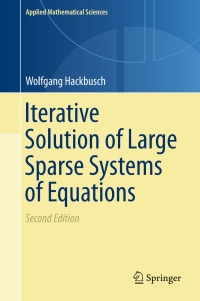 Cover image: Iterative Solution of Large Sparse Systems of Equations 2nd edition 9783319284811