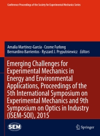 Cover image: Emerging Challenges for Experimental Mechanics in Energy and Environmental Applications, Proceedings of the 5th International Symposium on Experimental Mechanics and 9th Symposium on Optics in Industry (ISEM-SOI), 2015 9783319285115