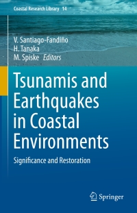 Imagen de portada: Tsunamis and Earthquakes in Coastal Environments 9783319285269