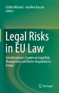 صورة الغلاف: Legal Risks in EU Law 9783319285955
