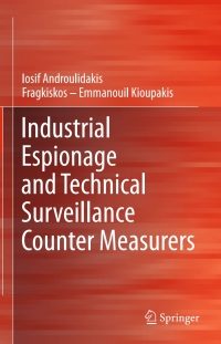 Cover image: Industrial Espionage and Technical Surveillance Counter Measurers 9783319286655