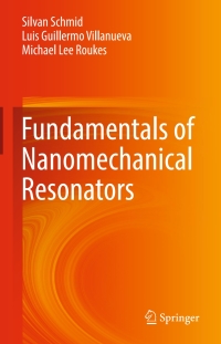 Cover image: Fundamentals of Nanomechanical Resonators 9783319286891