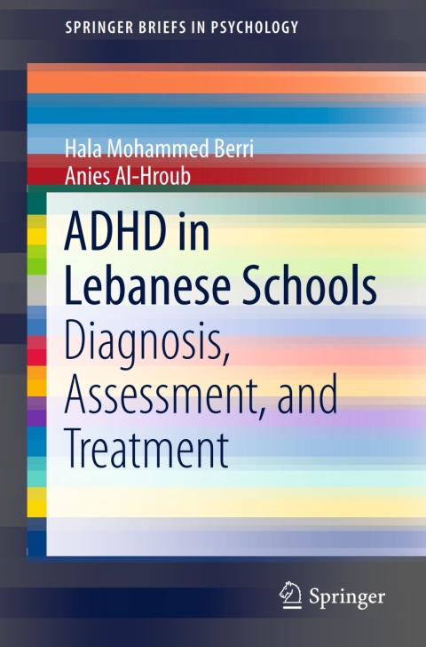 ADHD in Lebanese Schools: Diagnosis, Assessment, and Treatment - FULL INSTANT DOWNLOAD | PDF DOCX EPUB
