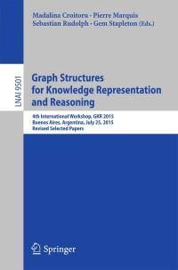 Titelbild: Graph Structures for Knowledge Representation and Reasoning 9783319287010