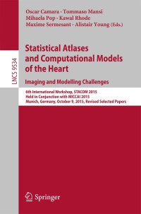 Imagen de portada: Statistical Atlases and Computational Models of the Heart. Imaging and Modelling Challenges 9783319287119