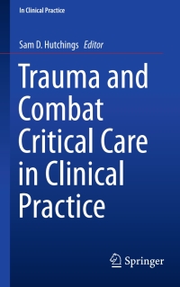 Imagen de portada: Trauma and Combat Critical Care in Clinical Practice 9783319287560