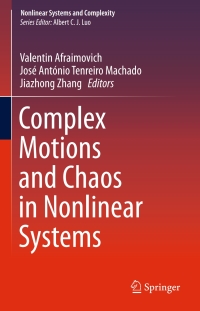 صورة الغلاف: Complex Motions and Chaos in Nonlinear Systems 9783319287621