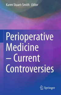 Cover image: Perioperative Medicine – Current Controversies 9783319288192