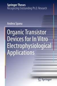 Imagen de portada: Organic Transistor Devices for In Vitro Electrophysiological Applications 9783319288796