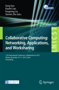Imagen de portada: Collaborative Computing: Networking, Applications, and Worksharing 9783319289090