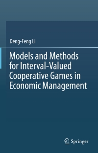 Immagine di copertina: Models and Methods for Interval-Valued Cooperative Games in Economic Management 9783319289960