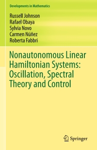 Cover image: Nonautonomous Linear Hamiltonian Systems: Oscillation, Spectral Theory and Control 9783319290232