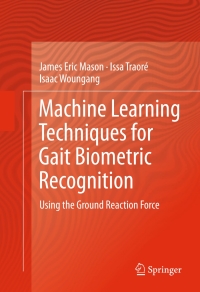 Titelbild: Machine Learning Techniques for Gait Biometric Recognition 9783319290867