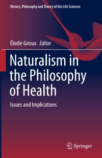 Cover image: Naturalism in the Philosophy of Health 9783319290898