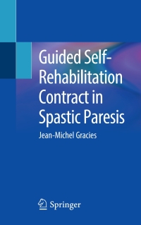 Cover image: Guided Self-Rehabilitation Contract in Spastic Paresis 9783319291079
