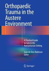 Cover image: Orthopaedic Trauma in the Austere Environment 9783319291208