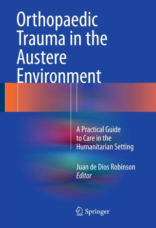 Omslagafbeelding: Orthopaedic Trauma in the Austere Environment 9783319291208